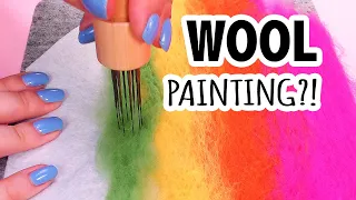 Painting With Wool?!