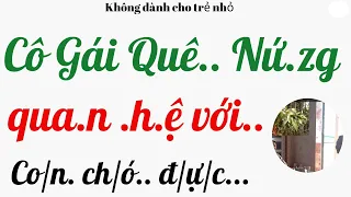 Cô Gái quê  / k dành cho trẻ nhỏ.