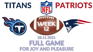 🏈Tennessee Titans vs New England Patriots Week 12 NFL 2021-2022 Full Game Watch Online Football 2021