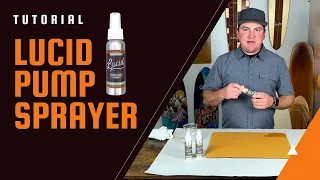 How to use the Lucid Grip Pump Sprayer and Trouble Shooting