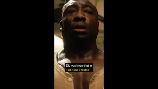 Did you know that in THE GREEN MILE...