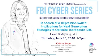 FBI Cyber Series - Implications for Next Generation Strategies to Optimize Therapeutic DBS