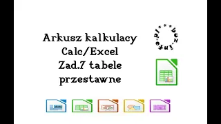 Arkusz 7 - tabele przestawne Calc / Excel