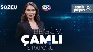 Begüm Çamlı ile S Raporu 29 Nisan