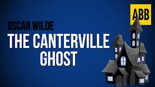 THE CANTERVILLE GHOST: Oscar Wilde - FULL AudioBook