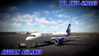 MSFS | FLIGHT FROM TEL AVIV TO RHODES | AEGEAN AIRLINES
