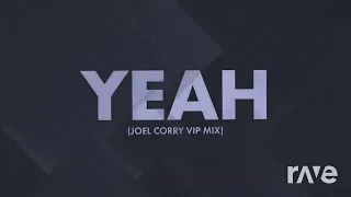 Glockenbach x Joel Corry x Tenchi (feat. ClockClock) - YEAH [VIP Mix] X YEAH (Harpoon Remix)