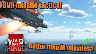 War Thunder BVR revisiting some tactics!
