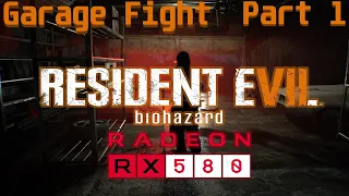 [Resident Evil 7] Jack Baker Garage Fight | RX 580 | i3 9100F | Benchmark | Ultra Settings | Part 1|