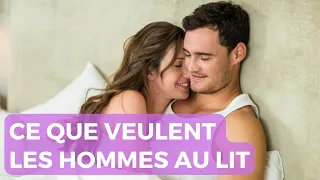 Dans la peau d'un homme au lit - Ce que veulent les hommes au lit