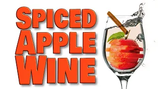 Spiced Apple Wine Recipe - How to Make Apple Pie Wine at Home!