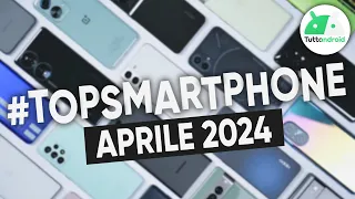 MIGLIORI Smartphone APRILE 2024 (tutte le fasce di prezzo) | #TopSmartphone