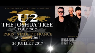 U2 -The Joshua Tree Tour -Paris 26 07 2017  - Le Best Of François