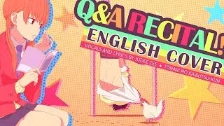 [ENGLISH] Q&A Recital! - Tonari no Kaibutsu-kun (cover)