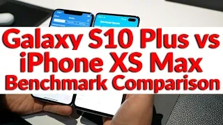 Samsung Galaxy S10 Plus vs iPhone XS Max Benchmark Test Comparison