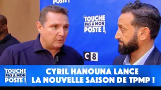 Cyril Hanouna lance la nouvelle saison de TPMP !