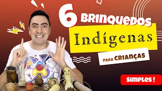 Dia do Índio (INDÍGENA) para educação infantil – 6 brinquedos indígenas para escola