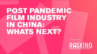 Post pandemic film industry in China: what's next?