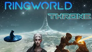 Ringworld Throne Recap (Larry Niven's Known Space Universe)