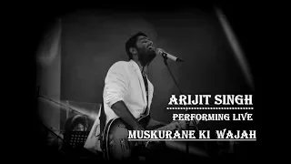 Arijit Performing Muskurane Ki Wajah Tum Ho Live On Stage