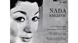 Nada Knežević - Crn Je Dan Bez Muzike (Black Is Black)