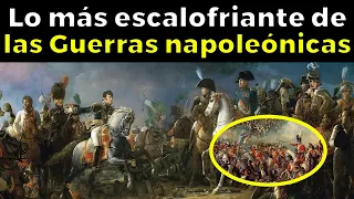 25 cosas escalofriantes de las Guerras Napoleónicas que no concías