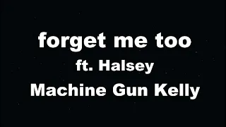 Karaoke♬ forget me too - Machine Gun Kelly ft. Halsey 【No Guide Melody】 Instrumental