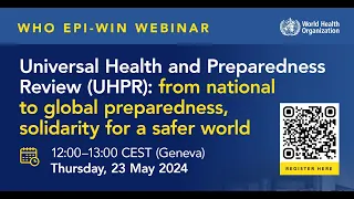WHO EPI-WIN Webinar: Examen universel de la santé et de la préparation