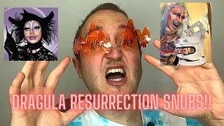 Dragula Resurrection Snubs!!