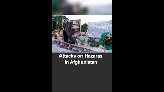 Attacks on Hazaras in Afghanistan