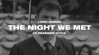 13 Reasons Why - The Night We Met (All Seasons Tribute)