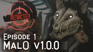 MalO v1.0.0 | Redacted Season 1 | SCP-1471 | Episode 1