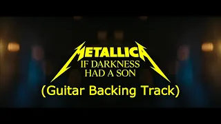 Metallica - If Darkness Had A Son (Guitar Backing Track)