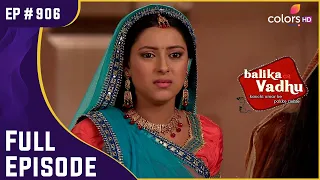 Anandi का रोष..फूटा गुस्सा गाँव वालों पर! | Balika Vadhu | बालिका वधू | Full Episode | Ep. 906