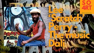 Lee 'Scratch' Perry - The music Dali