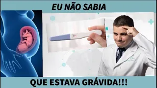 Eu não sabia que estava grávida 🤰🏻!!! Histórias Reais!