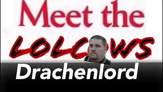 Drachenlord - Meet The Lolcows
