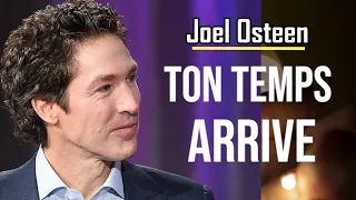 TON TEMPS ARRIVE | Joel Osteen en français | VERSION COURTE traduit par Maryline Orcel