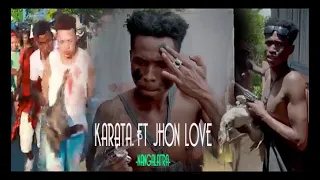 KARATA FT JHON LOVE  NANGALATRA  Nouveaute clip gasy 2K23