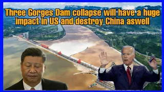 Three Gorges Dam Collapse could disrupt U.S. and destroy China | ELJO NEWS 2000