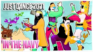 Just Dance 2021: 60fps : In The Navy by The Sunlight Shakers