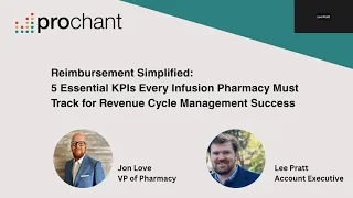 Prochant Webinar | 5 Essential KPIs Every Infusion Pharmacy Must Track for Revenue Cycle Success​