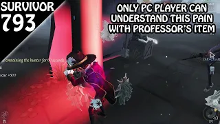 Only PC Player can feel this SHELL PAIN - Survivor Rank #793 (Identity v)