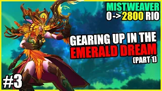 0 to 2800 RIO | Mistweaver E3 - Into the Emerald Dream, for Gear! (Part 1)