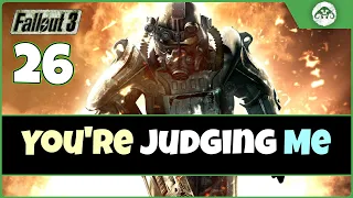 Fallout 3 (TTW) #26 : You're Judging Me