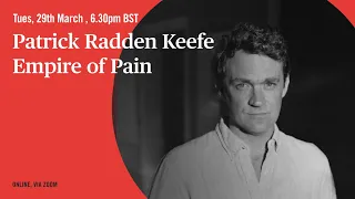Patrick Radden Keefe on Empire of Pain - The Secret History of the Sackler Dynasty | 5x15