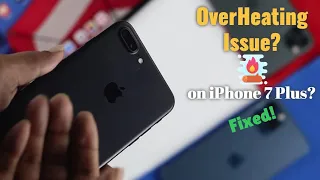 Fixed: Overheating Issues on iPhone 7 Plus and 7!
