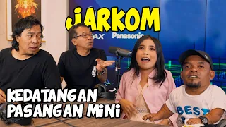 JARWO dan KOMENG kedatangan PASANGAN MINI ! PODCAST JARKOM SPESIAL MINI