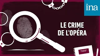Les Maîtres du mystère : "Le Crime de l'Opéra" I Podcast INA