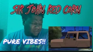 SiR John RedCorn - Reaction